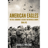 American Eagles: The 101st Airborne's Assault on Fortress Europe 1944/45