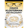 Chuck Klosterman and Philosophy: The Real and the Cereal