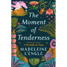 The Moment of Tenderness