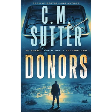 Donors: An Agent Jade Monroe FBI Thriller