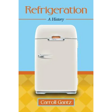 Refrigeration: A History