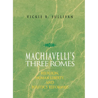 Machiavelli's Three Romes