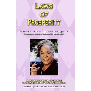 Laws of Prosperity: I've been rich and I've been poor, believe me... Rich is Better!
