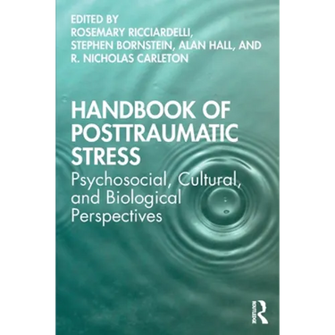 Handbook of Posttraumatic Stress: Psychosocial, Cultural, and Biological Perspectives