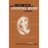 The Women of Country Music: A Reader