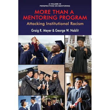 More Than a Mentoring Program: Attacking Institutional Racism
