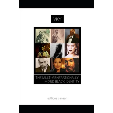 The Multi-Generationally Mixed Black Identity