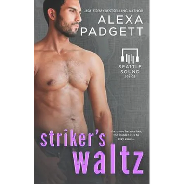 Striker's Waltz: Book Six of the Seattle Sound Series