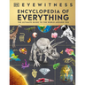 Eyewitness Encyclopedia of Everything: The Ultimate Guide to the World Around You