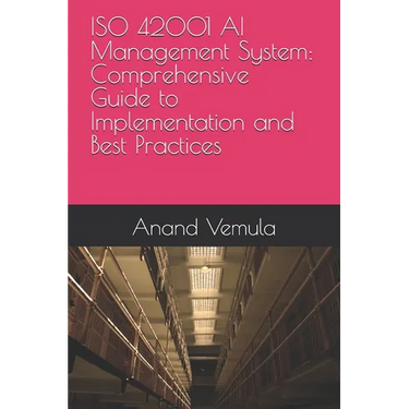 ISO 42001 AI Management System: Comprehensive Guide to Implementation and Best Practices