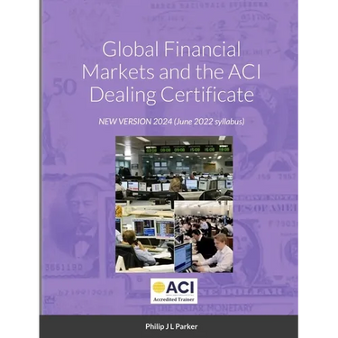 Global Financial Markets and the ACI Dealing Certificate: January 2022 syllabus