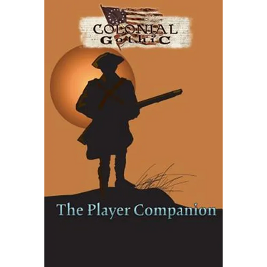 Colonial Gothic: The Player's Companion (Rgg1701)