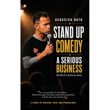 Stand Up Comedy-A Serious Business: The Life of a stand up comic