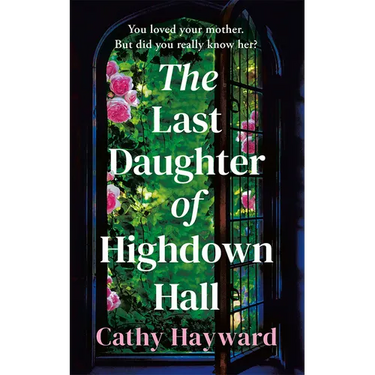 The Last Daughter of Highdown Hall