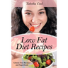 Low Fat Diet Recipes: Gluten Free Recipes and Superfoods