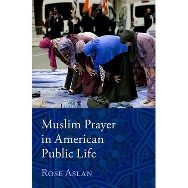 Muslim Prayer in American Public Life