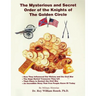 The Mysterious and Secret Order of the Knights of The Golden Circle