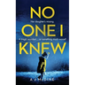 No One I Knew