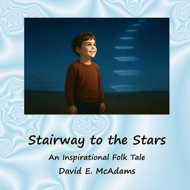 Stairway to the Stars: An Inspirational Folk Tale