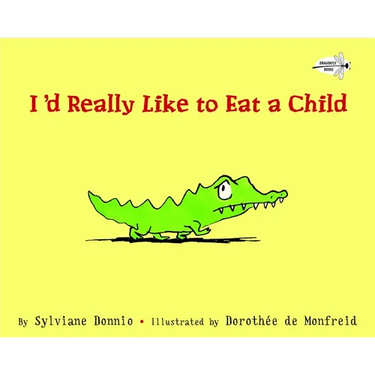 I'd Really Like to Eat a Child