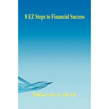8 EZ Steps to Financial Success