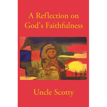A Reflection on God's Faithfulness