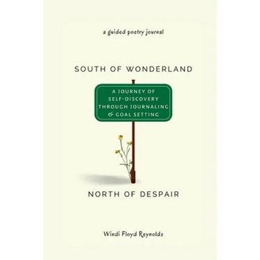 South of Wonderland, North of Despair