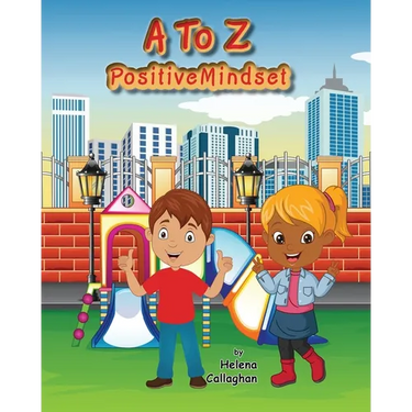 A- Z Positive Mindset: For Children