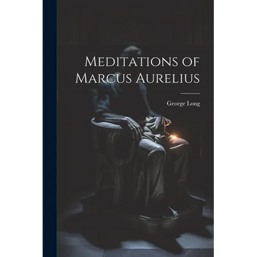Meditations of Marcus Aurelius