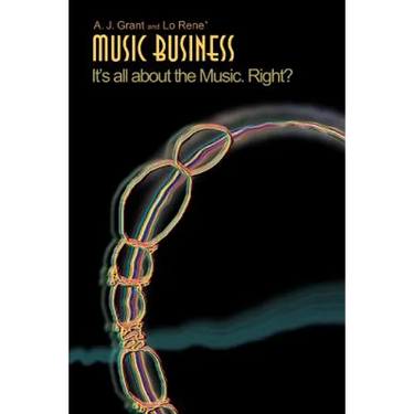 Music Business: It's All about the Music. Right?