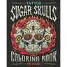 Tattoo Sugar Skulls Coloring Book for Adults: A Coloring Book of Beautiful Sugar Skulls for Adult Relaxation and Stress Relief
