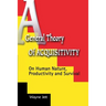 A General Theory of Acquisitivity: On Human Nature, Productivity and Survival