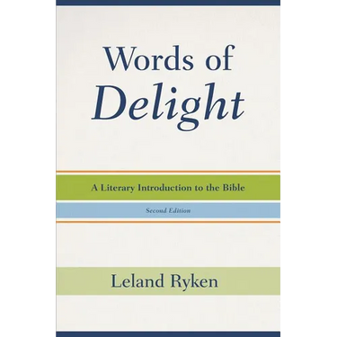 Words of Delight: A Literary Introduction to the Bible