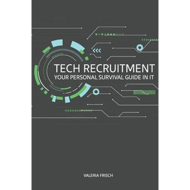 Tech Recruitment: your personal survival guide in IT