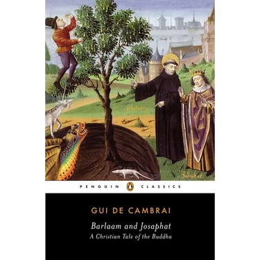 Barlaam and Josaphat: A Christian Tale of the Buddha