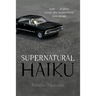 Supernatural Haiku