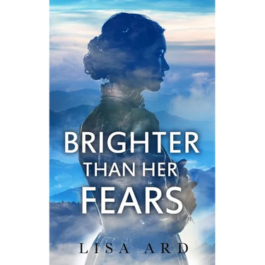 Brighter Than Her Fears