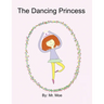 The Dancing Princess