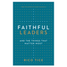 Faithful Leaders: And the Things That Matter Most