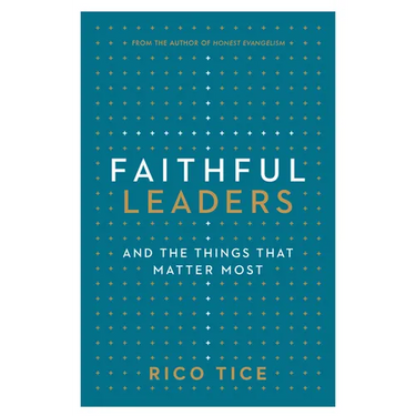 Faithful Leaders: And the Things That Matter Most