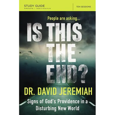 The Is This the End? Bible Study Guide: Signs of God's Providence in a Disturbing New World (Study Guide)