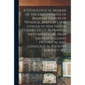 A Genealogical Memoir of the Descendants of Ambrose Fowler of Windsor, and Capt. Wm. Fowler of New Haven, Connecticut. Reprinted, With Additions, From