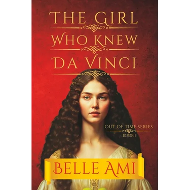 The Girl Who Knew Da Vinci: An Out of Time Thriller