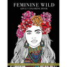 Feminine Wild: adult coloring book