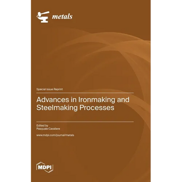 Advances in Ironmaking and Steelmaking Processes