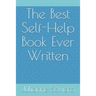 The Best Self-Help Book Ever Written