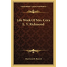 Life Work Of Mrs. Cora L. V. Richmond