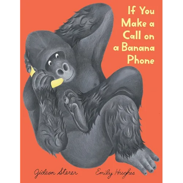 If You Make a Call on a Banana Phone