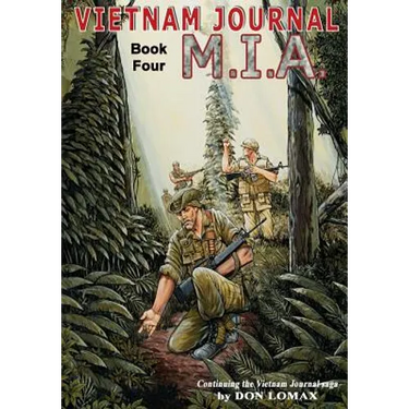 Vietnam Journal Book Four: M.I.A.