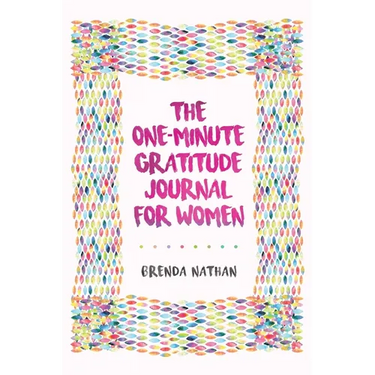 The One-Minute Gratitude Journal for Women: A Journal for Self-Care and Happiness